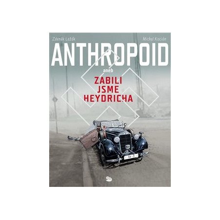 Anthropoid aneb zabili jsme Heydricha