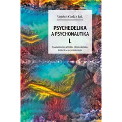 Psychedelika a psychonautika I.